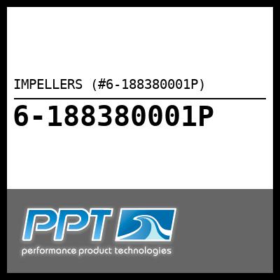 IMPELLERS (#6-188380001P) - Click Here to See Product Details