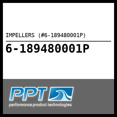 IMPELLERS (#6-189480001P) - Click Here to See Product Details