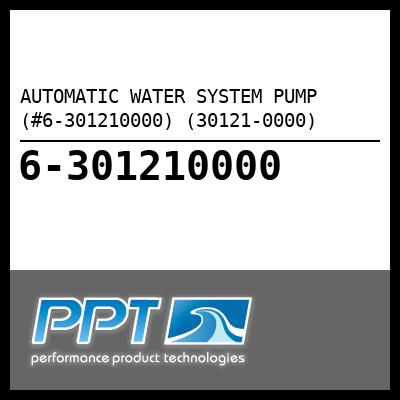 AUTOMATIC WATER SYSTEM PUMP (#6-301210000) (30121-0000) - Click Here to See Product Details
