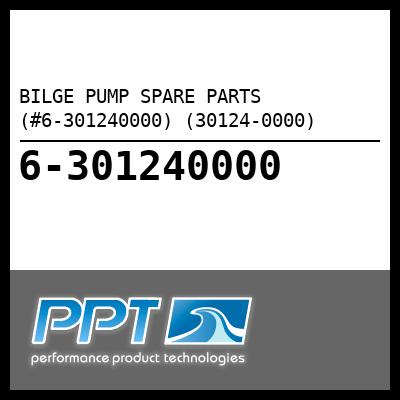 BILGE PUMP SPARE PARTS (#6-301240000) (30124-0000) - Click Here to See Product Details